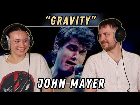 Gravity - John Mayer  REACTION