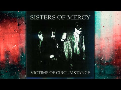 The Sisters of Mercy | Victims of Circumstance (full bootleg)
