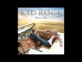 Kid Rock - Care (featuring Martina McBride and T ...