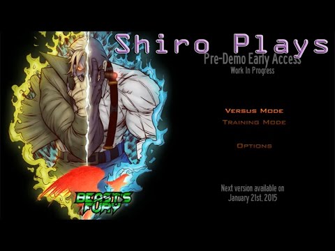 Shiro Plays Beast's Fury [Pre-Demo v3c]