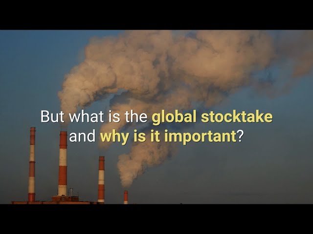 Global stocktake & why is it important