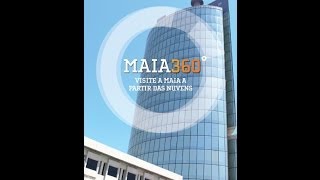 preview picture of video 'Maia 360º - Visite a Maia a partir das nuvens!'