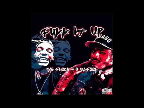 Q Da Fool - Fukk It Up Ft. Big Flock (DL Link)