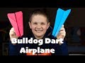 Bulldog Dart How To Fold Paper Airplane