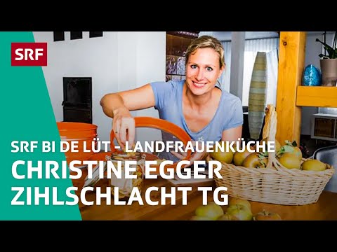 Christine Egger, Zihlschlacht TG | Landfrauenküche 2018 – SRF bi de Lüt | SRF
