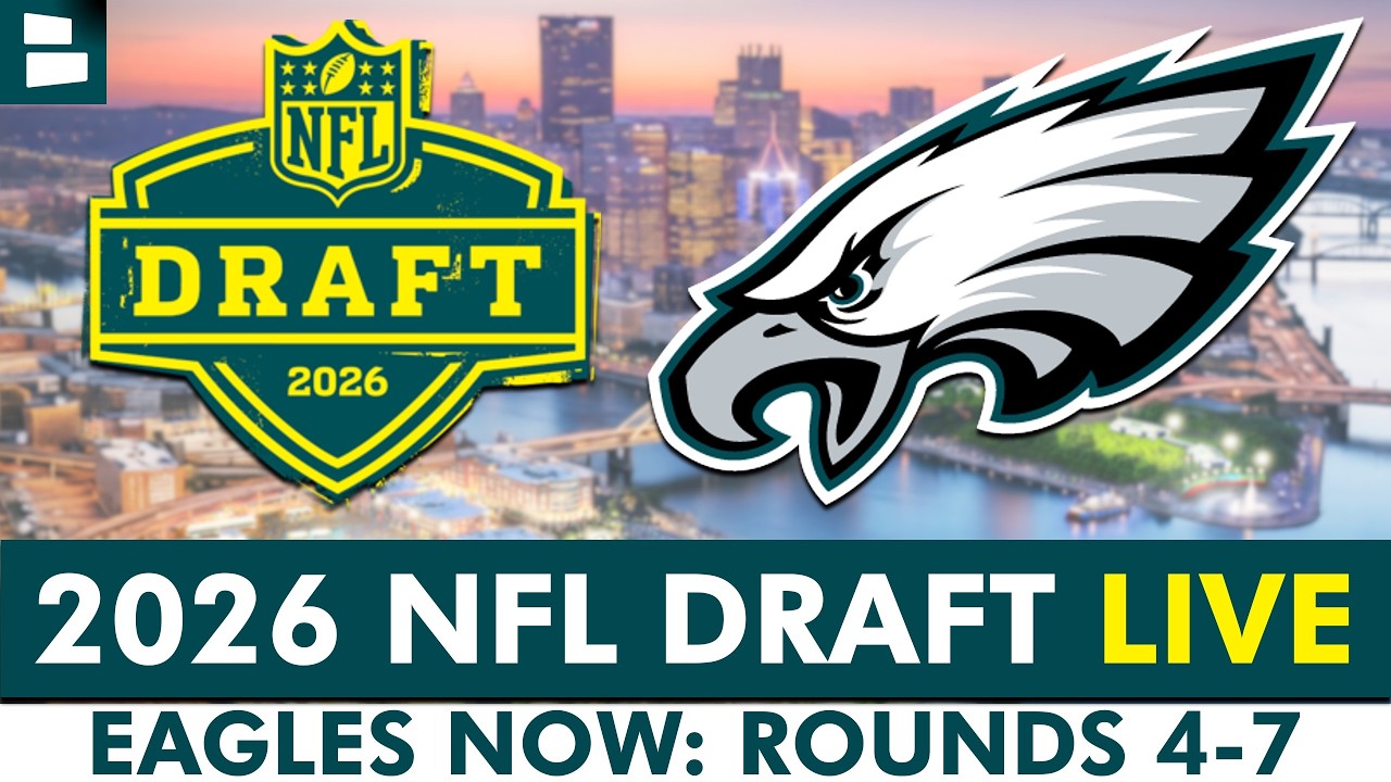Philadelphia Eagles LIVE Day 3 2026 NFL Draft Stream (Rounds 4-7) | Eagles Now By Chat Sports