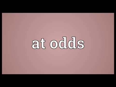At odds Meaning