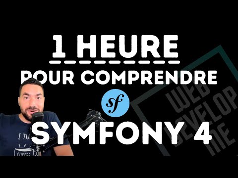 🎵 SYMFONY 1/4 : 1H POUR COMPRENDRE LE FRAMEWORK ! Video
