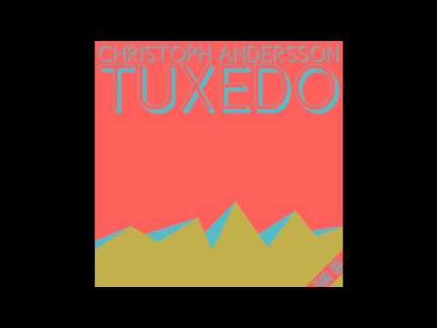 Christoph Andersson - Tuxedo | HQ