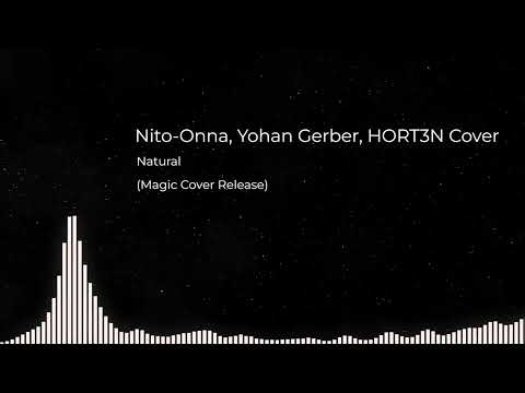 Natural (Nito-Onna, Yohan Gerber, HORT3N Cover) (Magic Cover Release)