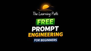 Learn Prompt Engineering for FREE | Complete Beginner Guide