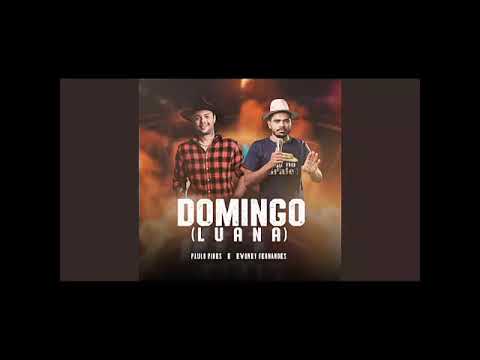 Domingo - Luana, Paulo Pires e Evoney Fernandes 🔊🔊