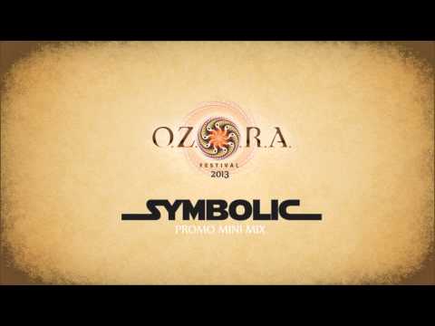 Symbolic - O.Z.O.R.A. Festival 2013 - Promo Mini Mix