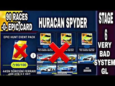 GAMELOFT-BAD SYSTEM!!! -90 RACES (0) EPİC CARD- HURACAN SPYDER - STAGE 6