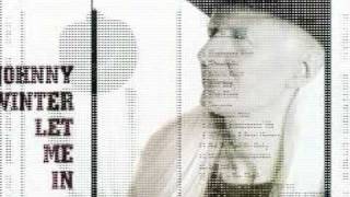 Life is Hard  by Johnny Winter