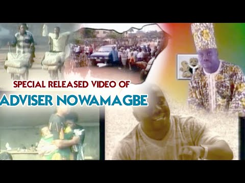BEST EVER MUSIC VIDEO OF ADVISER NOWAMAGBE VOL.1 [BENIN MUSIC VIDEOS]