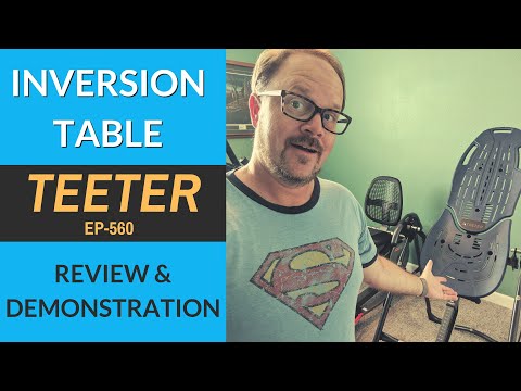 Teeter EP-560 Inversion Table Review and Demonstration