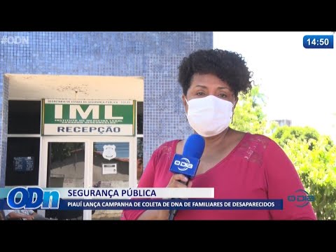 Piauí lança campanha de coleta de DNA de familiares de desaparecidos 07 06 2021