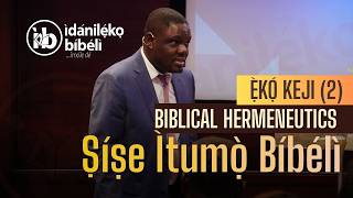 2. Biblical Hermeneutics (in Yoruba): Sise Itumo Bibeli