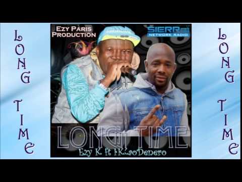 Long Time - Ezy K ft KaoDenero
