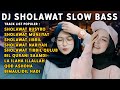 DJ SHOLAWAT SLOW BASS SHOLAWAT BUSYRO DJ VIRAL TIKTOK TERBARU PALING DI CARI