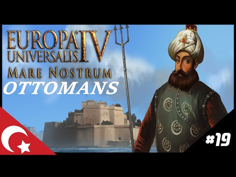 Europa Universalis IV- Mare Nostrum | Ottomans #19