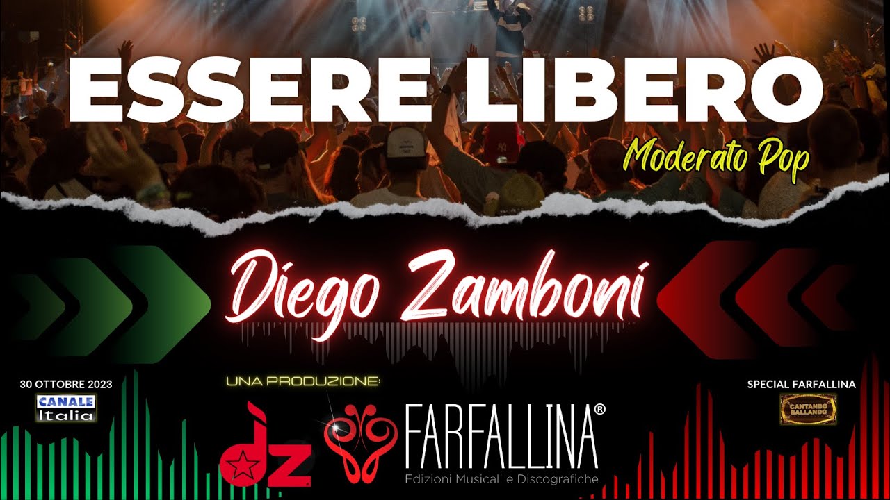 Diego Zamboni - ESSERE LIBERO (moderato pop) CanaleItalia SPECIALE FARFALLINA CantandoBallando