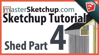 Sketchup Tutorial - Model a Shed (Part 4) - Soffit & Gable Walls