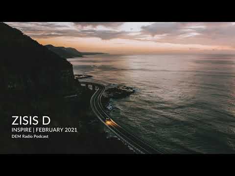 Zisis D - Inspire | 2021 February Set On DEM Radio | Progressive House / Electronic