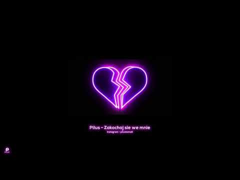 Piluś - Zakochaj się we mnie
