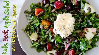 Live Bites - Why You Need to Massage Your Kale | Making Kale, Beet, Apple Salad w/ Baked Goat Cheese