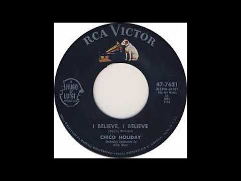 Chico Holiday - I Believe, I Believe - 1960