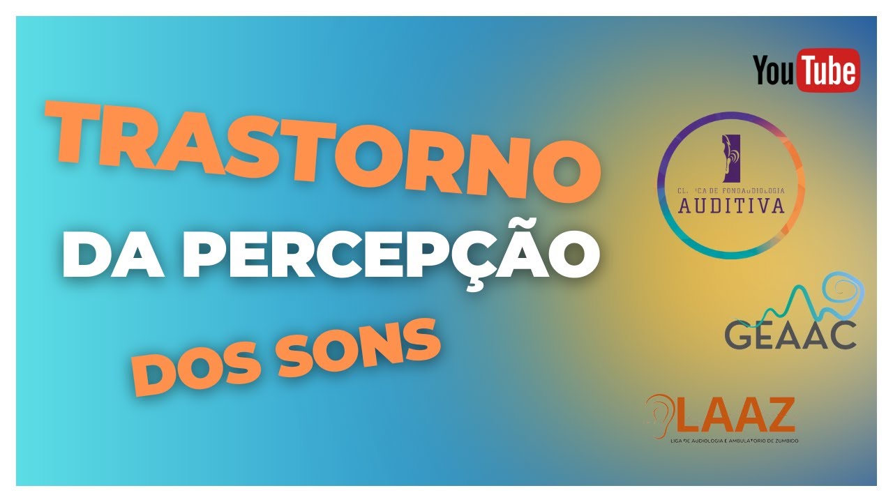 Você sabe o que é o transtorno da percepção dos sons??
