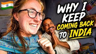Why Do I Keep Coming Back to India?! 🇮🇳