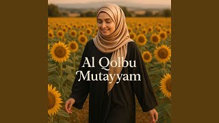 Download lagu Al Qolbu Mutayyam mp3