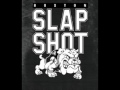 slapshot - you're on my list 