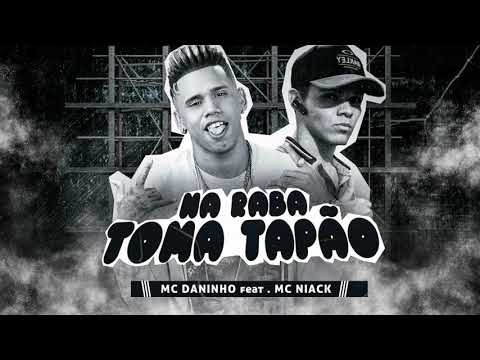 MC DANINHO E MC NIACK   NA RABA TOMA TAPÃO   REMIX BREGA FUNK   GS O REI DO BEAT