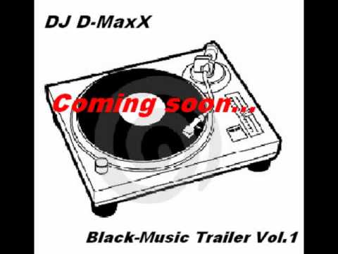 Black-Music Trailer Vol.1 - DJ D-MaxX.wmv