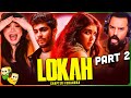 Part 2 LOKAH CHAPTER 1 CHANDRA Movie Reaction Kalyani Priyadarshan Naslen Dulquer Salmaan