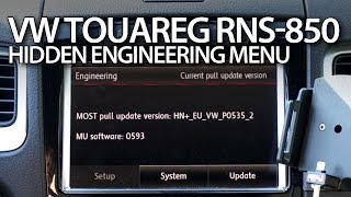 VW Touareg RNS-850 hidden engineering menu (firmware update)