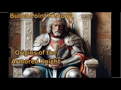 Origins of the Armored Knight - BP History