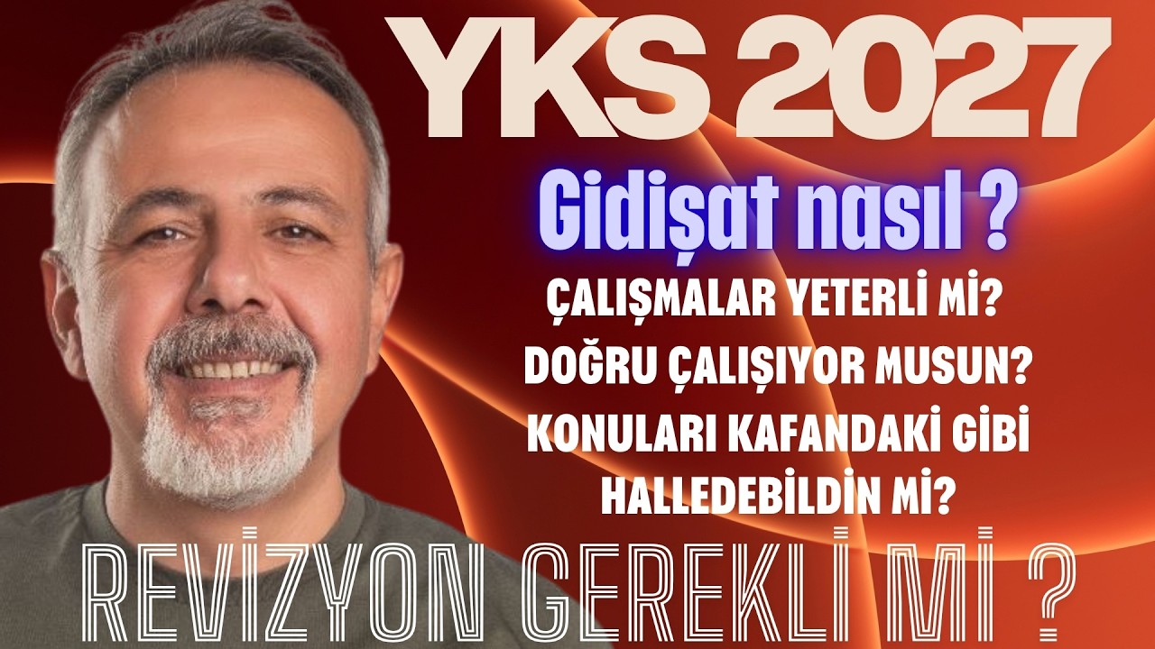 YKS 2027 İÇİN ÇALIŞMALARINIZDA BİR REVİZYON GEREKLİ Mİ?