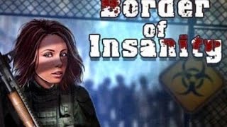 BORDER OF INSANITY GAMEPLAY