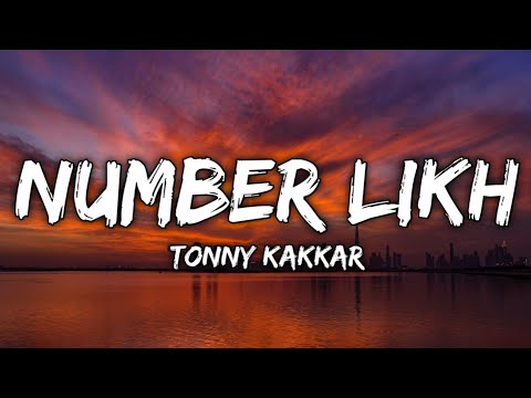 Number Likh - Tony Kakkar || Lyrics || Lyrical Video
