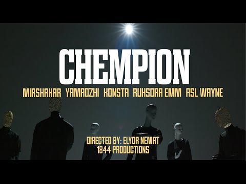 CHEMPION - MIRSHAKAR FAYZULLOYEV, YAMADZHI, KONSTA, ASL WAYNE, RUHSORA EMM (Official Music Video)