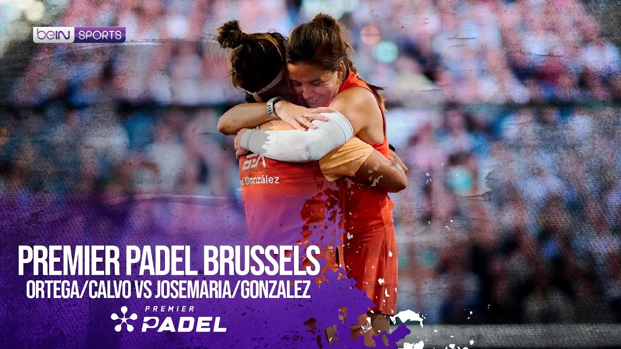 Ortega/Calvo vs Josemaria/Gonzalez | HIGHLIGHTS Premier Padel - Brussels P2 2026 | beIN SPORTS USA
