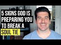 You Have A Soul Tie And GOD WILL BREAK IT If