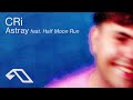 CRi Feat Half Moon Run Astray CRiMusic