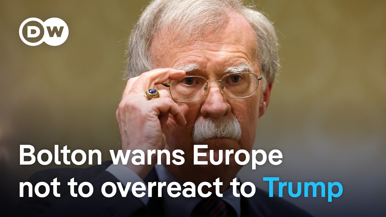 Former Trump advisor warns Europe, NATO not to overreact: Interview with John Bolton | DW News