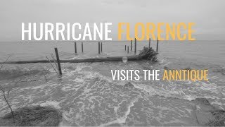 Hurricane Florence Visits Anntique